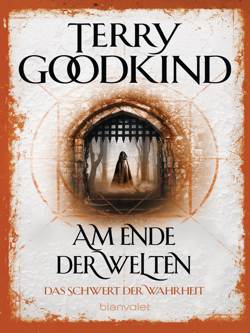Title details for Das Schwert der Wahrheit 10 by Terry Goodkind - Available